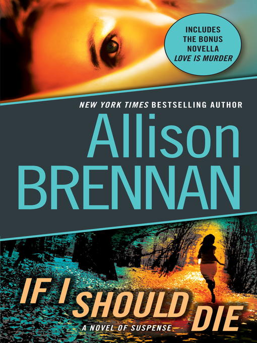 Title details for If I Should Die by Allison Brennan - Available